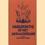 Harlekijntje op het Jan Klaasseneiland
Josephine Siebe
€ 5,00