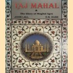 Taj  Mahal & the glory of Mughal Agra
John Lall
€ 7,50