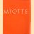 Miotte - 24. April - 10. Juni 1999
diverse auteurs
€ 8,00 Miotte - 24. April - 10. Juni 1999
diverse auteurs
€ 8,00
