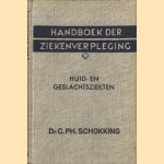 Handboek der ziekenverpleging: huid- en geslachtsziekten
C.Ph. Schokking
€ 5,00