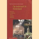 Op bedevaart in Nederland: betekenis en toekomst van de regionale bedevaart
Paul Post
€ 5,00 Op bedevaart in Nederland: betekenis en toekomst van de regionale bedevaart
Paul Post
€ 5,00