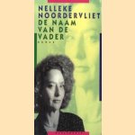 De naam van de vader
Nelleke Noordervliet
€ 5,00 De naam van de vader
Nelleke Noordervliet
€ 5,00