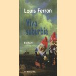 Viva suburbia: een geschiedenis van het verhoopte geluk
Louis Ferron
€ 5,00