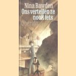 Ons vertellen ze nooit iets
Nina Bawden
€ 5,00