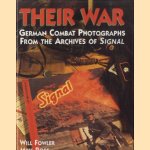 Their war. German combat photographs from the archives of signal
Will Fowler e.a.
€ 9,00