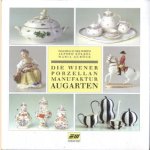 Die Wiener porzellan manufaktur Augarten
Waltraut en andere Neuwirth
€ 22,50 Die Wiener porzellan manufaktur Augarten
Waltraut en andere Neuwirth
€ 22,50