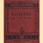 The works of Alfred Tennyson. Lucretius and other poems
Alfred Tennyson
€ 19,00 The works of Alfred Tennyson. Lucretius and other poems
Alfred Tennyson
€ 19,00