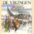 De Vikingen. De laatste en meest onthullende ontdekkingen welke gedaan werden over de Vikingen
A.B. Nordbok
€ 8,00