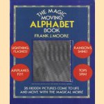 The magic moving alphabet book 26 Hidden pictures come to life and move with the magical moiré
Frank J Moore
€ 6,00 The magic moving alphabet book 26 Hidden pictures come to life and move with the magical moiré
Frank J Moore
€ 6,00