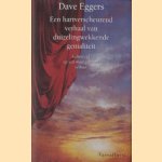 Een hartverscheurend verhaal van duizelingwekkende genialiteit
Dave Eggers
€ 6,00 Een hartverscheurend verhaal van duizelingwekkende genialiteit
Dave Eggers
€ 6,00