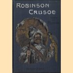 Robinson Crusoë door Daniel Defoe e.a.