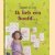 Ik heb een hoofd …
Sanne te Loo
€ 5,00 Ik heb een hoofd …
Sanne te Loo
€ 5,00