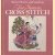 Better homes and gardens. Four seasons cross stitch. Spring
Gerald M. Knox
€ 8,00