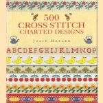 500 cross stitch charted designs door Julie Hasler