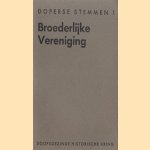 Broederlijke vereniging. Doperse stemmen I
H.W. Meihuizen
€ 5,00 Broederlijke vereniging. Doperse stemmen I
H.W. Meihuizen
€ 5,00