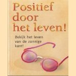 Positief door het leven!. Bekijk het leven van de zonnige kant
Armand Eisen
€ 5,00 Positief door het leven!. Bekijk het leven van de zonnige kant
Armand Eisen
€ 5,00