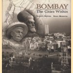 Bombay. The cities within
Sharada Dwivedi e.a.
€ 34,00 Bombay. The cities within
Sharada Dwivedi e.a.
€ 34,00