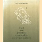 Nog meer domme verstandige wijze mensen
Paul Salim Kluwer
€ 5,00 Nog meer domme verstandige wijze mensen
Paul Salim Kluwer
€ 5,00