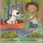 Trosclair and the alligator
Peter Huggins
€ 5,00 Trosclair and the alligator
Peter Huggins
€ 5,00