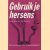 Gebruik je hersens. Hoe te overleven in het informatietijdperk
Jan-Willem Brandhof
€ 12,50 Gebruik je hersens. Hoe te overleven in het informatietijdperk
Jan-Willem Brandhof
€ 12,50