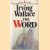 The word
Irving Wallace
€ 6,50