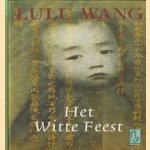 Het witte feest
Lulu Wang
€ 5,00