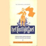 Het costelijk goet: vaderlandse geschiedenis voor de Christelijke school 1 door S. Scheringa