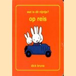 Wat is dit Nijntje? Op reis
Dick Bruna
€ 5,00