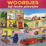 Woordjes bij leuke plaatjes
diverse auteurs
€ 5,00