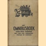 Het omnibus-boek voor onze kinderen. Een groot aantal verhaaltjes van vele kinderschrijvers met heel veel plaatjes en zwartjes
I.C. de Boone-Swartwolt e.a.
€ 7,50
