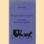 De glazen wagen en andere Westfriese verhalen
Jan Koster
€ 5,00 De glazen wagen en andere Westfriese verhalen
Jan Koster
€ 5,00
