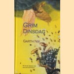 Grim Dinsdag door Garth Nix