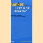 Kanker... je staat er niet alleen voor : openhartige gesprekken tussen lotgenoten op Internet
Leo van der Ven
€ 5,00