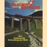 Glacier Express 55 Jahre. Der langsamste Schnellzug der Welt
Hans Schweers
€ 5,00