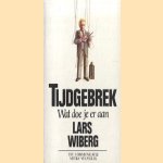Tijdgebrek, wat doe je eraan door Lars Wiberg