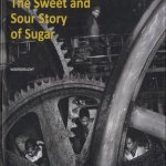 The Sweet and Sour Story of Sugar
Auke Hulst e.a.
€ 15,00 The Sweet and Sour Story of Sugar
Auke Hulst e.a.
€ 15,00