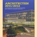 Architecten 2011/2012. Informatie voor opdrachtgevers BNA gebouw van het jaar 2011
diverse auteurs
€ 7,50 Architecten 2011/2012. Informatie voor opdrachtgevers BNA gebouw van het jaar 2011
diverse auteurs
€ 7,50