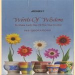 Words of Wisdom to make each day of the year fruitful - 365 quotations
diverse auteurs
€ 5,00 Words of Wisdom to make each day of the year fruitful - 365 quotations
diverse auteurs
€ 5,00