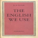 The English we use
R.A. Close
€ 5,00 The English we use
R.A. Close
€ 5,00