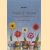 Words of Wisdom to make each day of the year fruitful - 365 quotations
diverse auteurs
€ 6,50 Words of Wisdom to make each day of the year fruitful - 365 quotations
diverse auteurs
€ 6,50