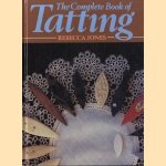 The Complete Book of Tatting
Rebecca Jones
€ 34,00