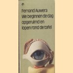 We beginnen de dag opgeruimd en lopen rond de tafel
Fernand Auwera
€ 5,00