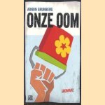 Onze oom
Arnon Grunberg
€ 5,00 Onze oom
Arnon Grunberg
€ 5,00