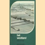Het Westland. De tuin van Europa
Hein van der Zande
€ 5,00