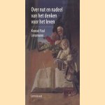 Over nut en nadeel van het denken voor het leven.
Konrad Paul Liessmann
€ 5,00
