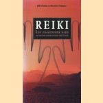 Reiki. Een praktische gids. Leer zelf deze Oosterse techniek met dit boek door Bill Waites e.a.