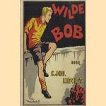 Wilde Bob
Joh.C. Kievier
€ 6,00 Wilde Bob
Joh.C. Kievier
€ 6,00