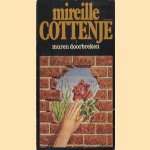 Muren doorbreken
Mireille Cottenje
€ 5,00 Muren doorbreken
Mireille Cottenje
€ 5,00