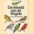 De wereld van de vogels
Philip Whitfield
€ 6,00