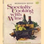 Specialty cooking with wine
Morrison Wood
€ 5,00 Specialty cooking with wine
Morrison Wood
€ 5,00